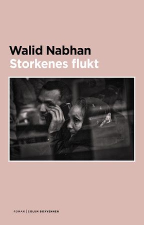 Storkenes flukt - roman (ebok) av Walid Nabhan