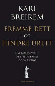 Fremme rett og hindre urett (ebok) av Kari Br
