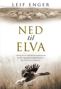 Ned til elva (ebok) av Leif Enger