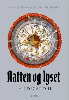 Natten og lyset - Hildegard II (ebok) av Anne Lise Marstrand-Jørgensen