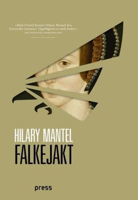 Falkejakt (ebok) av Hilary Mantel