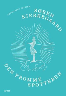 Søren Kierkegaard (ebok) av Trond Berg Erikse