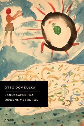 Landskaper fra dødens metropol - refleksjoner over minner og forestillinger (ebok) av Otto Dov Kulka