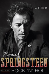 Bruce Springsteen (ebok) av Marc Dolan