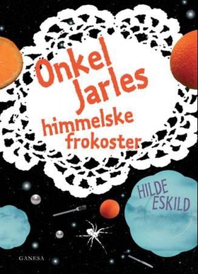Onkel Jarles himmelske frokoster (ebok) av Hilde Eskild