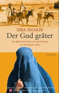 Der Gud gråter (ebok) av Siba Shakib