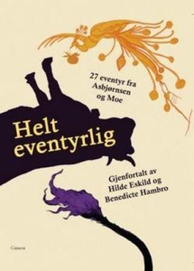 Helt eventyrlig (ebok) av Peter Christen Asbj