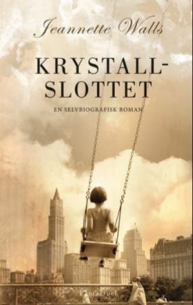 Krystallslottet (ebok) av Jeannette Walls