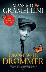 Drøm søte drømmer (ebok) av Massimo Gramellin