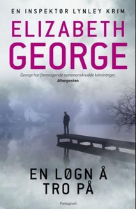 En løgn å tro på (ebok) av Elizabeth George
