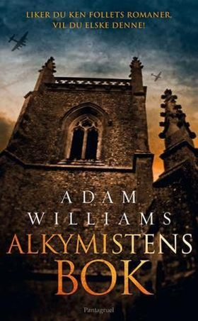 Alkymistens bok - tapperhet og frelse i krigsherjede Andalucia (ebok) av Adam Williams