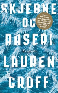 Skjebne og raseri (ebok) av Lauren Groff
