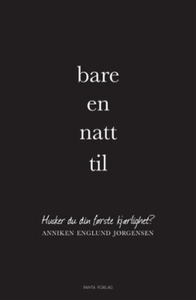 Bare en natt til (ebok) av Anniken Englund Jø