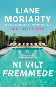 Ni vilt fremmede (ebok) av Liane Moriarty