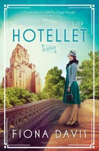 Hotellet (ebok) av Fiona Davis