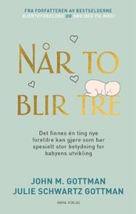 Når to blir tre (ebok) av John M. Gottman, Jo