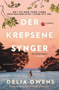 Der krepsene synger (ebok) av Delia Owens