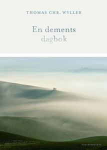 En dements dagbok (ebok) av Thomas Chr. Wylle