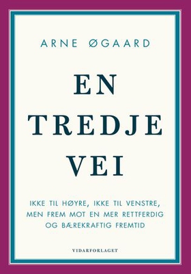 En tredje vei (ebok) av Arne Øgaard