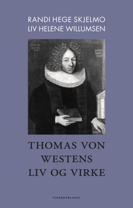Thomas von Westens liv og virke (ebok) av Ran