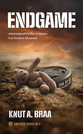 Endgame - politisk thriller (ebok) av Knut A. Braa