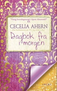 Dagbok fra i morgen (ebok) av Cecelia Ahern