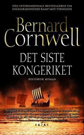Det siste kongeriket (ebok) av Bernard Cornwell