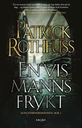 En vis manns frykt - kongedreperkrøniken: dag to (ebok) av Patrick Rothfuss