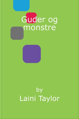 Guder & monstre (ebok) av Laini Taylor