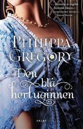 Den blå hertuginnen (ebok) av Philippa Gregory
