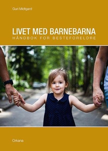 Livet med barnebarna (ebok) av Guri Midtgard