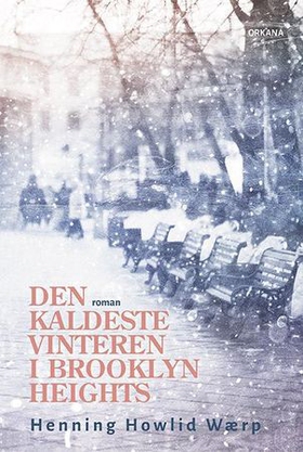 Den kaldeste vinteren i Brooklyn Heights - roman (ebok) av Henning Howlid Wærp