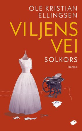 Viljens vei - solkors - roman (ebok) av Ole Kristian Ellingsen