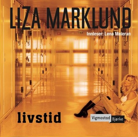 Livstid (lydbok) av Liza Marklund