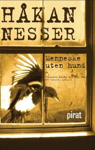 Menneske uten hund (ebok) av Håkan Nesser
