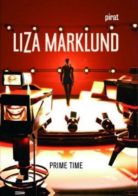 Prime time (ebok) av Liza Marklund
