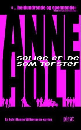 Salige er de som tørster - en Hanne Wilhelmsen-roman (ebok) av Anne Holt