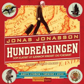 Hundreåringen som klatret ut gjennom vinduet og forsvant (lydbok) av Jonas Jonasson