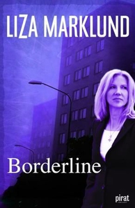 Borderline (ebok) av Liza Marklund