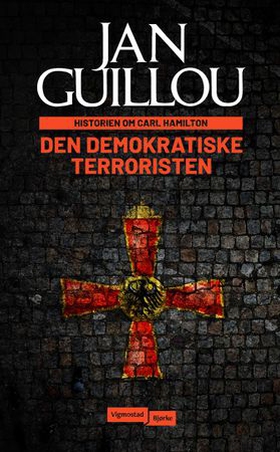 Den demokratiske terroristen (ebok) av Jan Guillou