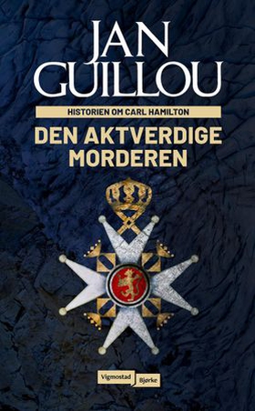 Den aktverdige morderen (ebok) av Jan Guillou