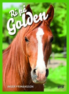 Ri på Golden (ebok) av Inger Frimansson
