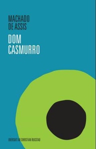 Dom Casmurro (ebok) av Machado de Assis, Joaq