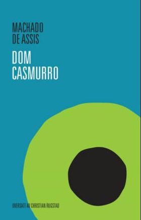 Dom Casmurro (ebok) av Machado de Assis