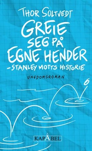 Greie seg på egne hender (ebok) av Thor Soltv