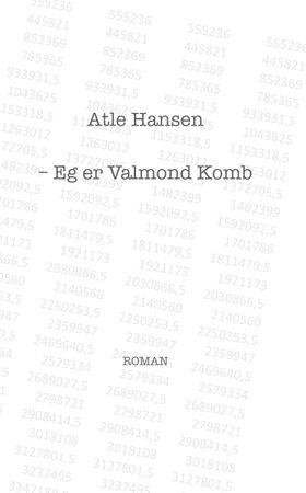 Eg er Valmond Komb (ebok) av Atle Hansen