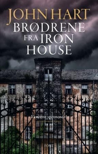 Brødrene fra Iron House (ebok) av John Hart