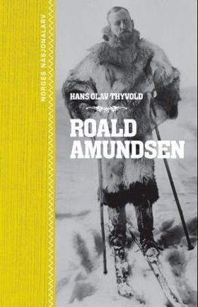 Roald Amundsen (ebok) av Hans Olav Thyvold