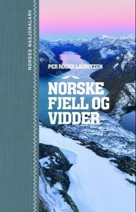 Norske fjell og vidder (ebok) av Per Roger Lauritzen