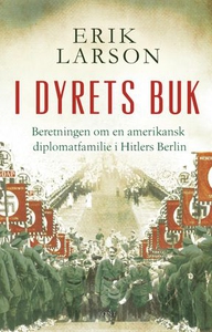I dyrets buk (ebok) av Erik Larson